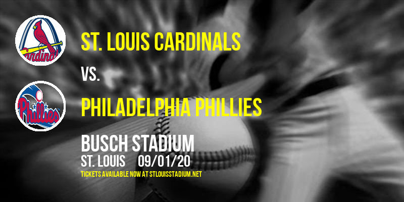 St. Louis Cardinals vs. Philadelphia Phillies Tickets | 1st September | Busch Stadium in St. Louis